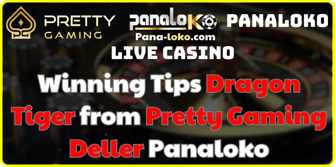 Guide to Winning Dragon Tiger at Panaloko 